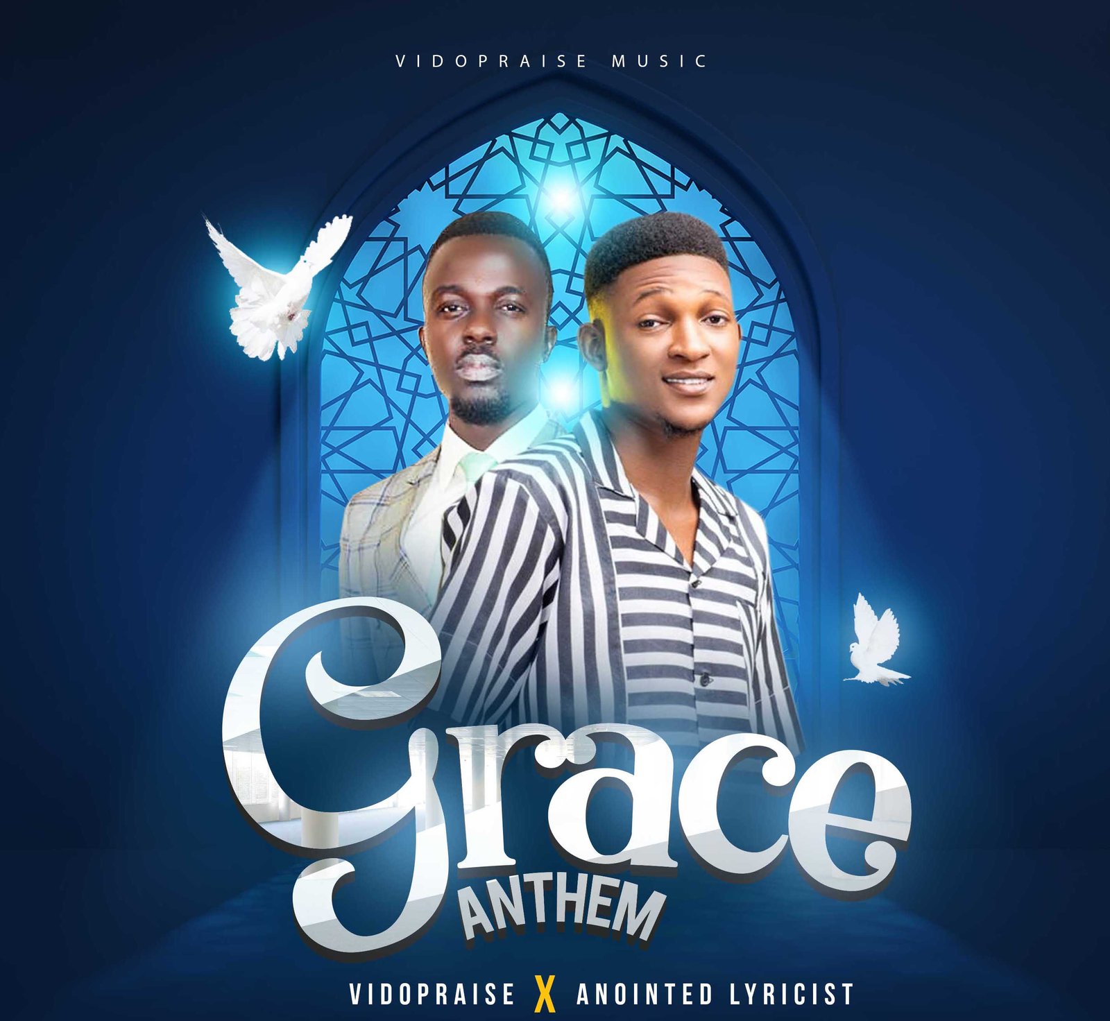 Vido Praise Ft. Anointed Lyricist - Grace Anthem