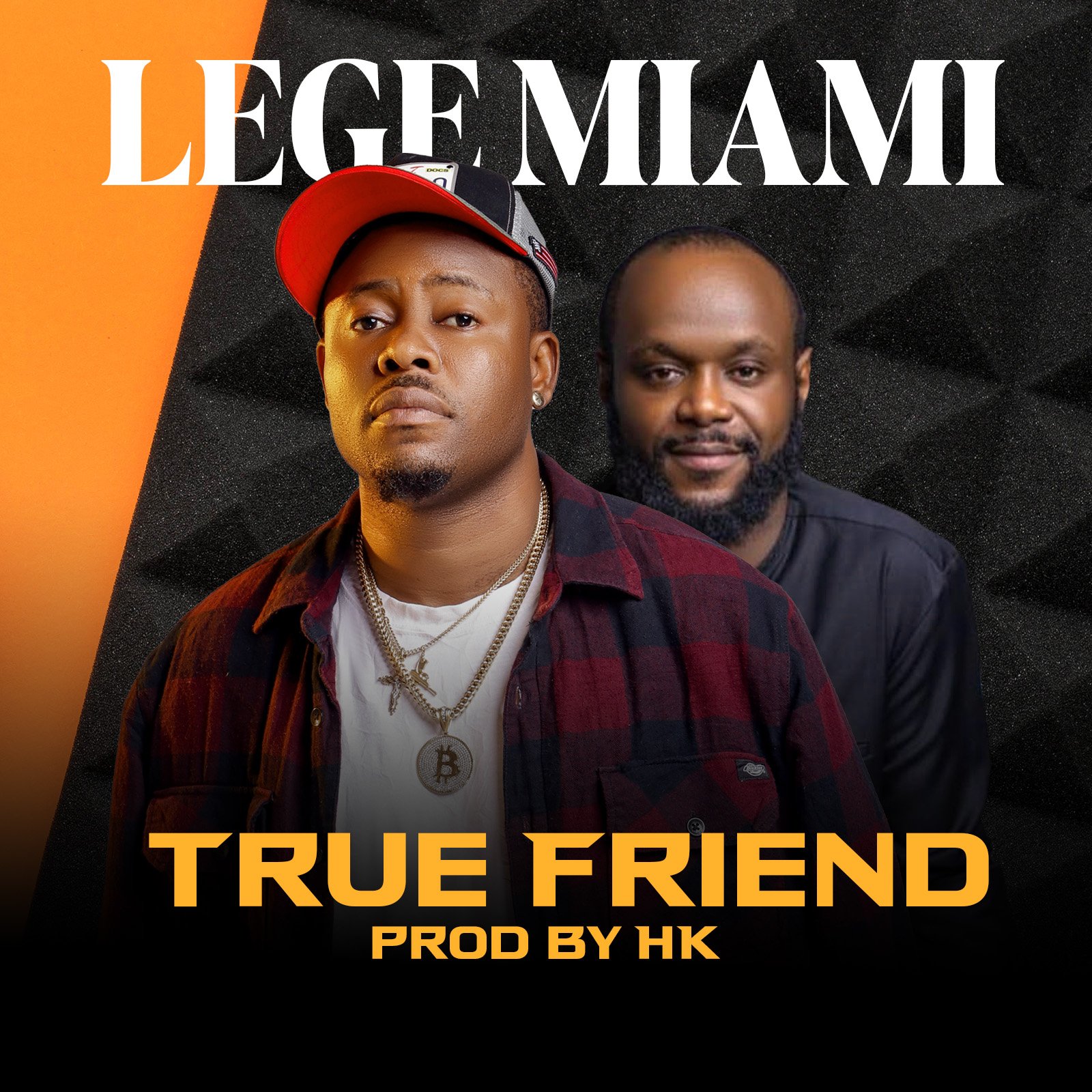 Lege Miami - True Friend