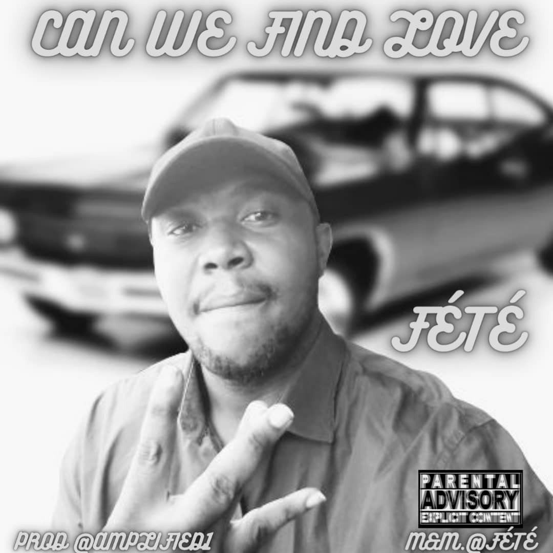 Fete - Can We Find Love